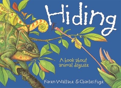 Cover for Karen Wallace · Wonderwise: Hiding: A book about animal disguises - Wonderwise (Paperback Book) (2014)