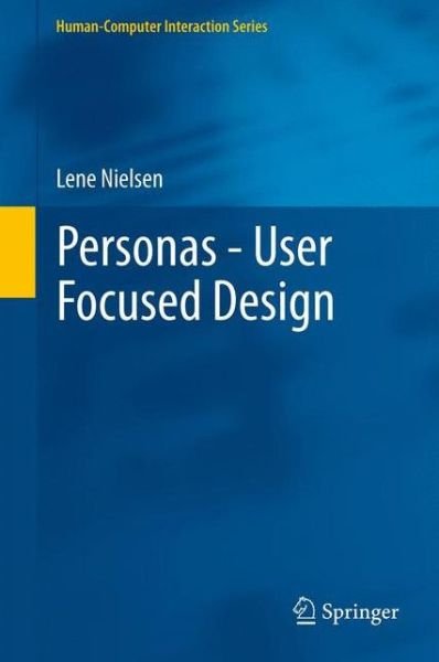 Cover for Lene Nielsen · Personas - User Focused Design - Human-Computer Interaction Series (Gebundenes Buch) [2013 edition] (2012)