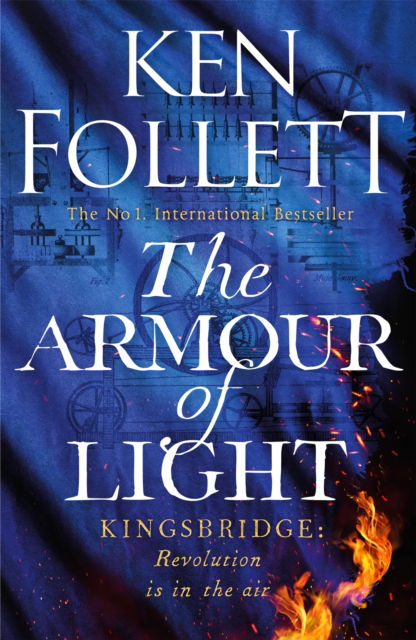 Cover for Ken Follett · The Armour of Light - The Kingsbridge Novels (Hardcover Book) (2023)