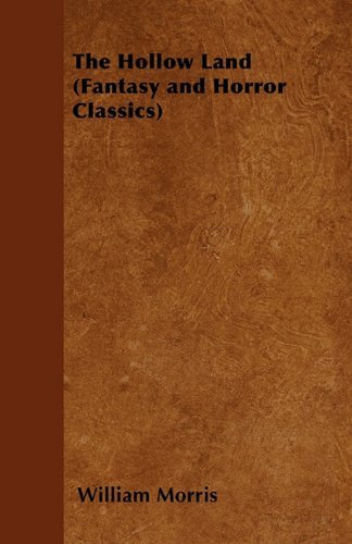 Cover for William Morris · The Hollow Land (Fantasy and Horror Classics) (Pocketbok) (2011)