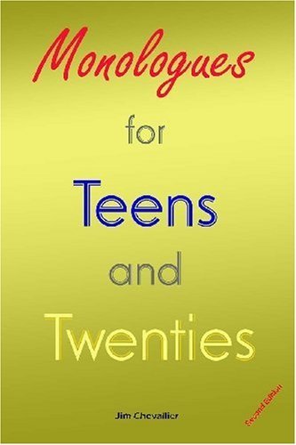 Monologues for Teens and Twenties: Second Edition - Jim Chevallier - Libros - Createspace Independent Publishing Platf - 9781448622832 - 27 de junio de 2009