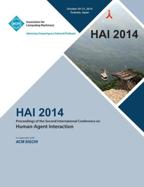 Cover for Hai 14 Conference Committee · HAI 14, 2nd International Conference on Human- Agent Interaction (Paperback Book) (2015)