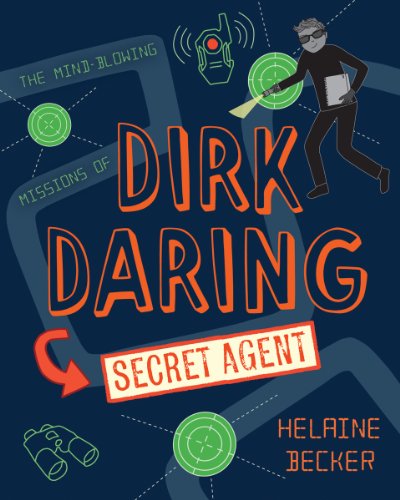 Cover for Helaine Becker · Dirk Daring, Secret Agent (Paperback Book) (2014)