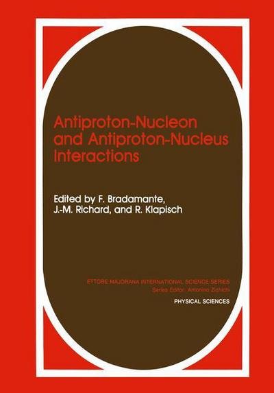 Cover for F Bradamante · Antiproton-Nucleon and Antiproton-Nucleus Interactions (Paperback Book) (2011)