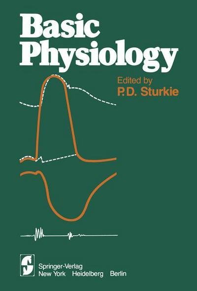 Cover for P D Sturkie · Basic Physiology (Paperback Book) [Softcover Reprint of the Original 1st Ed. 1981 edition] (2011)