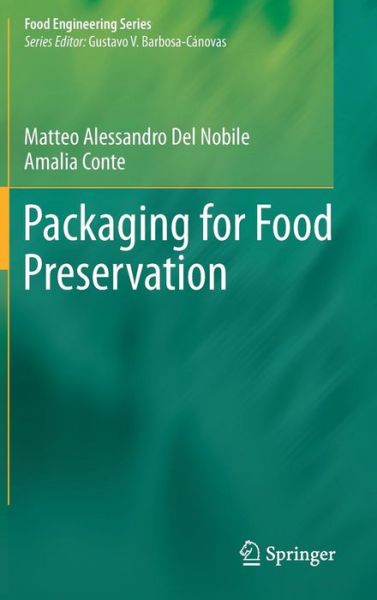 Cover for Matteo Alessandro Del Nobile · Packaging for Food Preservation - Food Engineering Series (Hardcover Book) [2013 edition] (2013)