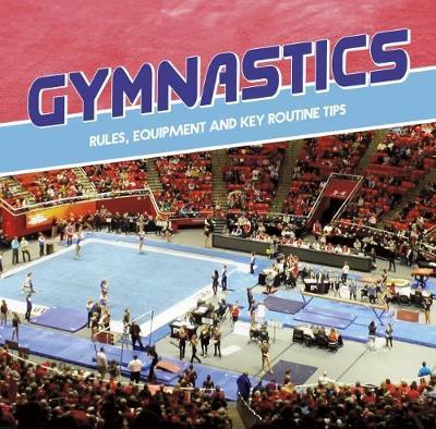 Cover for Tracy Nelson Maurer · Gymnastics: Rules, Equipment and Key Routine Tips - First Sports Facts (Paperback Book) (2018)