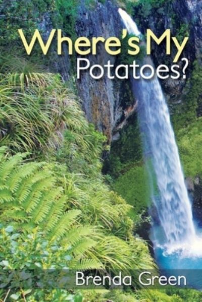 Cover for Brenda Green · Where's My Potatoes? (Paperback Book) (2019)