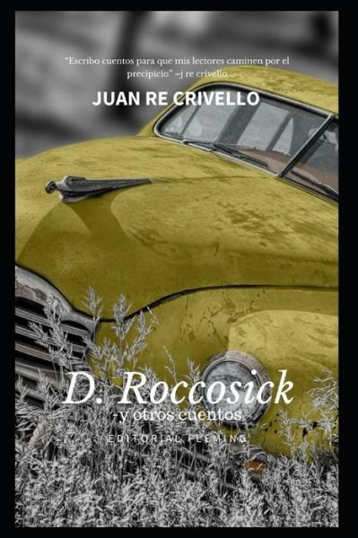 Cover for B00A Juan Re crivello L2H6 · D Roccosick ?y otros cuentos (Paperback Book) (2012)