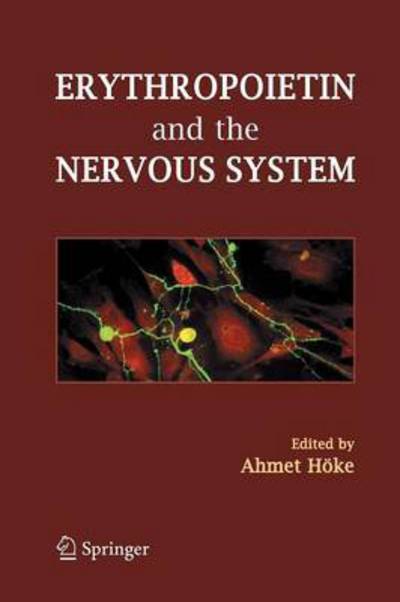 Cover for Ahmet Hoke · Erythropoietin and the Nervous System (Taschenbuch) [2006 edition] (2014)