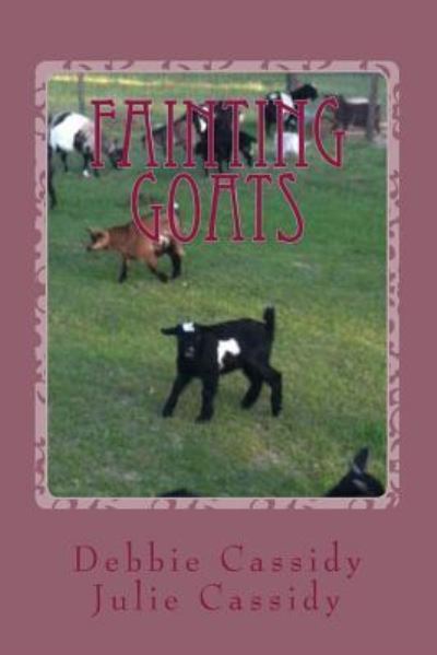 Cover for Debbie Cassidy · Fainting Goats: Kids at Play (Paperback Book) (2013)