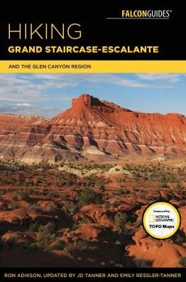 Cover for Ron Adkison · Hiking Grand Staircase-Escalante &amp; the Glen Canyon Region: A Guide to the Best Hiking Adventures in Southern Utah (Paperback Bog) [Third edition] (2018)