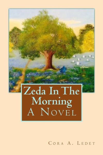 Cover for Cora Ledet · Zeda in the Morning (Paperback Book) (2013)