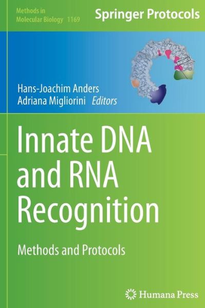 Innate DNA and RNA Recognition: Methods and Protocols - Methods in Molecular Biology - - Livros - Humana Press Inc. - 9781493945832 - 23 de agosto de 2016