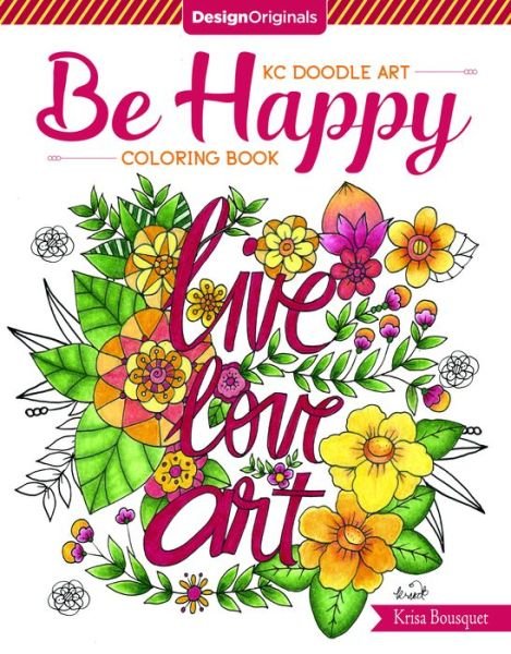 Cover for Krisa Bousquet · KC Doodle Art Be Happy Coloring Book - KC Doodle Art (Paperback Book) (2017)
