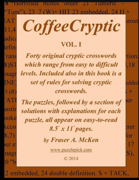 Coffeecryptic Vol. I - Fraser A. Mcken - Książki - CreateSpace Independent Publishing Platf - 9781497330832 - 6 maja 2014