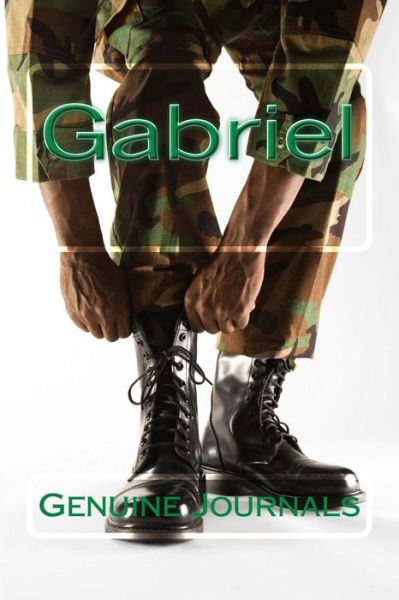 Cover for Genuine Journals · Gabriel: a Collection of Positive Thoughts, Hopes, Dreams, and Wishes. (Pocketbok) (2014)