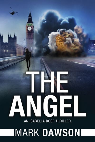 Cover for Mark Dawson · The Angel: Act I - An Isabella Rose Thriller (Paperback Book) (2015)