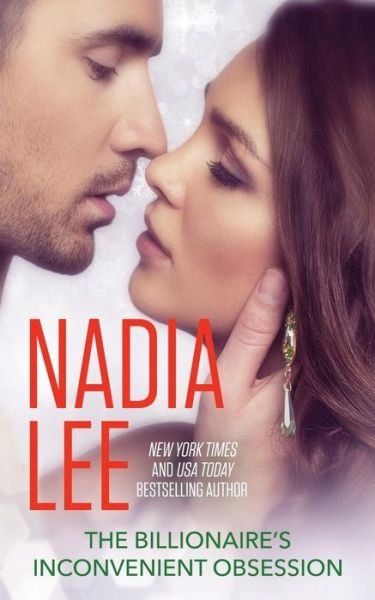 Cover for Nadia Lee · The Billionaire's Inconvenient Obsession (The Pryce Family Book 2) (Paperback Book) (2015)