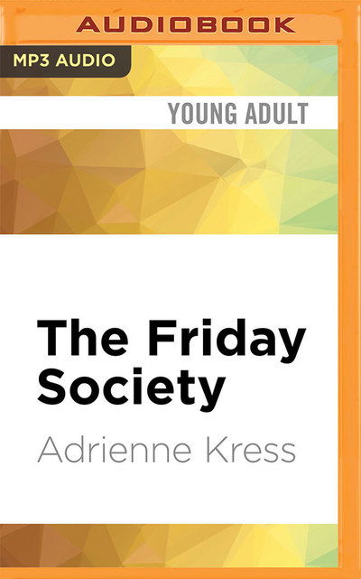 Cover for Adrienne Kress · The Friday Society (CD) (2016)