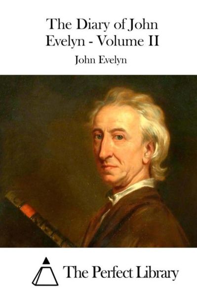 Cover for John Evelyn · The Diary of John Evelyn - Volume II (Pocketbok) (2015)