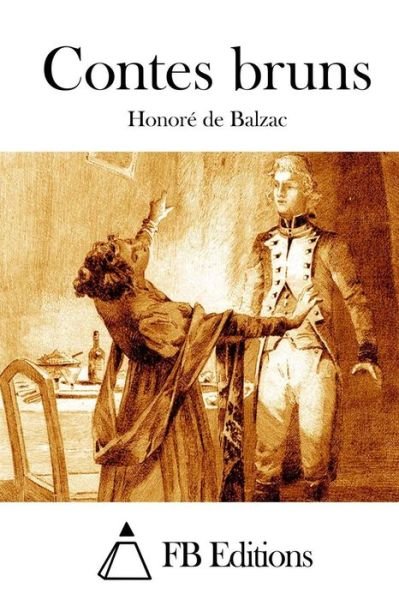 Cover for Honore De Balzac · Contes Bruns (Paperback Bog) (2015)