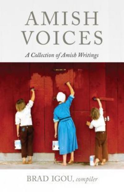 Cover for Amish Voices: A Collection of Amish Writings (Paperback Book) (2019)