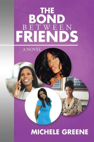 Cover for Michele Greene · The Bond Between Friends (Paperback Book) (2015)
