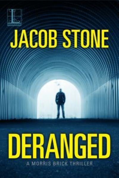 Cover for Jacob Stone · Deranged (Paperback Book) (2017)