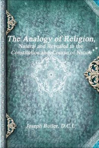 Cover for Joseph Butler · The Analogy of Religion (Paperback Book) (2017)