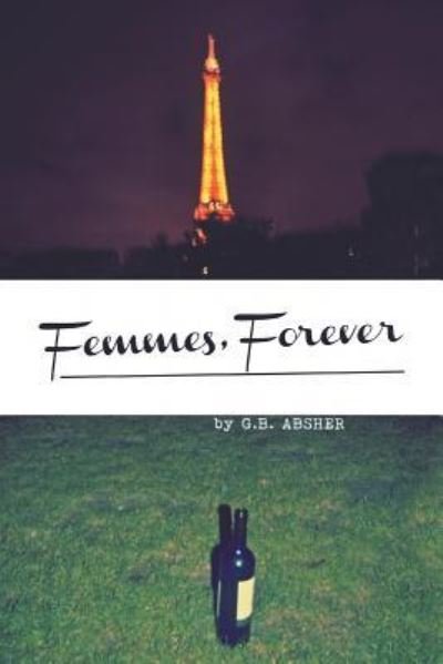 Cover for G B Absher · Femmes, Forever (Pocketbok) (2016)