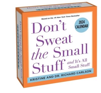 Cover for Kristine Carlson · Don't Sweat the Small Stuff 2024 Day-to-Day Calendar: and It's All Small Stuff (Kalender) (2023)