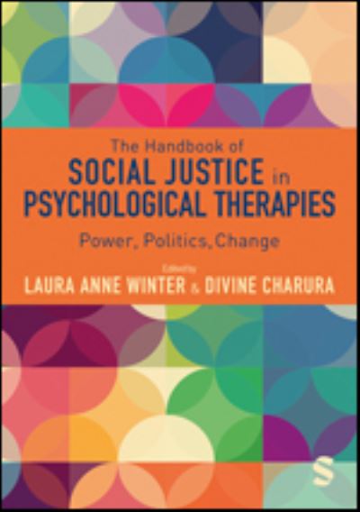 Cover for The Handbook of Social Justice in Psychological Therapies: Power, Politics, Change (Paperback Book) (2023)