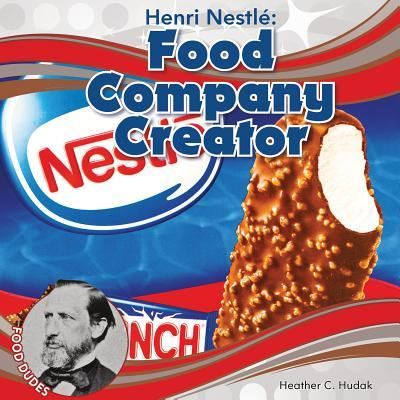 Cover for Heather C. Hudak · Henri Nestle (Hardcover Book) (2017)