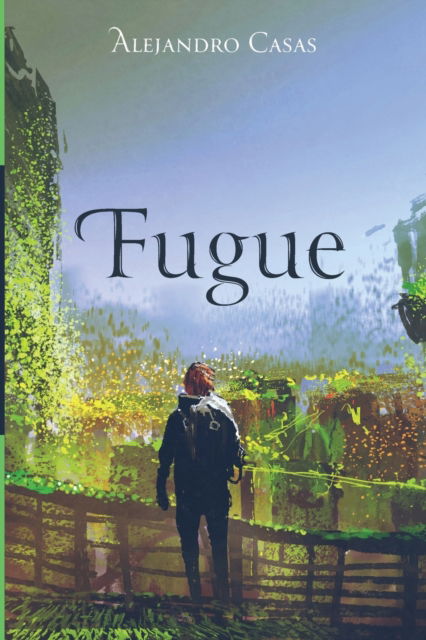 Cover for Alejandro Casas · Fugue (Paperback Book) (2019)