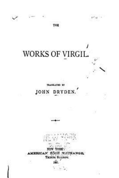 Cover for John Dryden · The Works of Virgil (Taschenbuch) (2016)