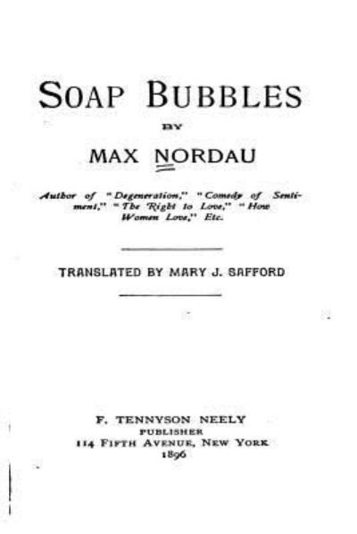 Cover for Max Nordau · Soap Bubbles (Taschenbuch) (2016)