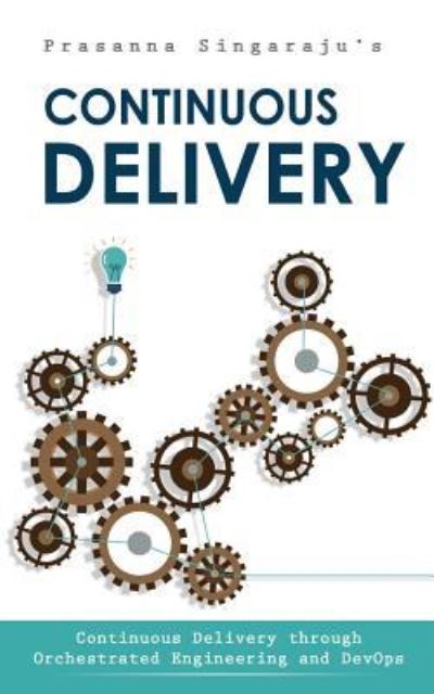 Cover for Prasanna Singaraju · Continuous Delivery (Paperback Book) (2016)