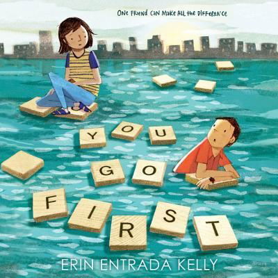 You Go First - Erin Entrada Kelly - Muzyka - Greenwillow Books - 9781538501832 - 10 kwietnia 2018