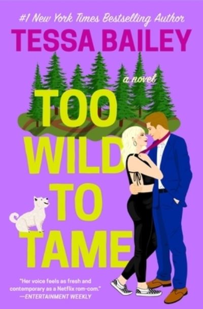 Too Wild to Tame - Tessa Bailey - Bøger - Forever - 9781538741832 - 11. oktober 2022