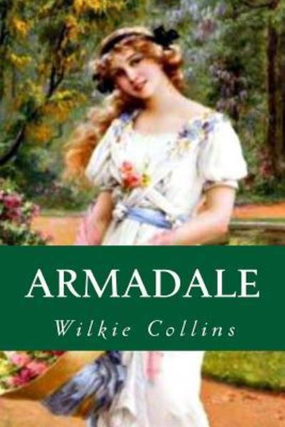 Armadale - Wilkie Collins - Książki - Createspace Independent Publishing Platf - 9781539380832 - 7 października 2016