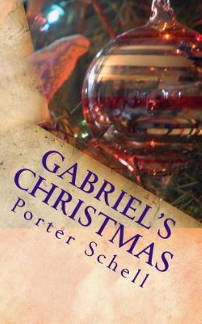 Cover for Porter Schell · Gabriel's Christmas (Paperback Book) (2016)