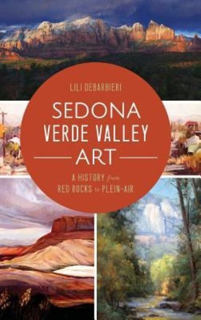 Cover for Lili Debarbieri · Sedona Verde Valley Art (Hardcover Book) (2015)