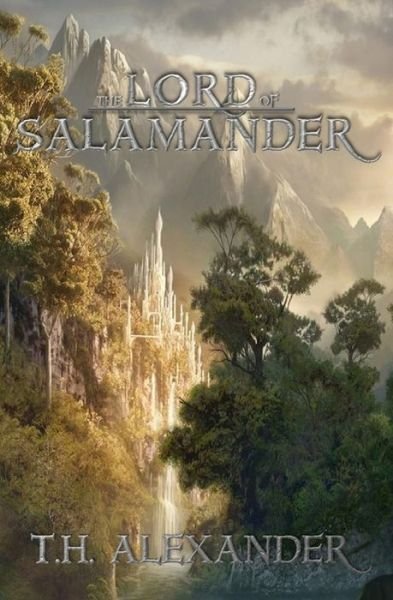 Cover for T H Alexander · The Lord of Salamander (Paperback Bog) (2017)