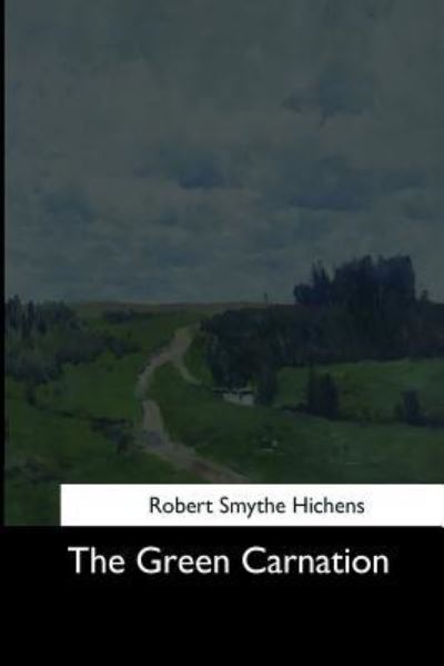 Cover for Robert Hichens · The Green Carnation (Paperback Book) (2017)