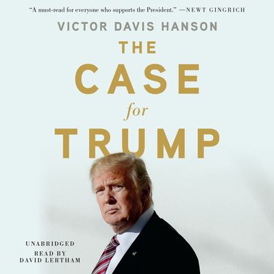 Cover for Victor Davis Hanson · The Case for Trump Lib/E (CD) (2019)