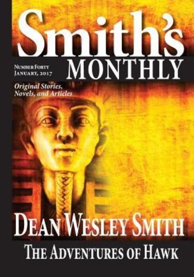 Cover for Dean Wesley Smith · Smith's Monthly #40 (Paperback Bog) (2017)