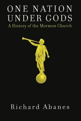 Cover for Richard Abanes · One Nation Under Gods: a History of the Mormon Church (Paperback Book) (2003)