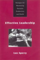 Cover for Len Sperry · Effective Leadership: Strategies for Maximizing Executive Productivity and Health (Hardcover Book) (2002)