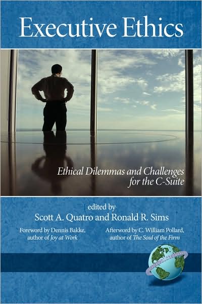 Cover for Scott a Quatro · Executive Ethics: Ethical Dilemmas and Challenges for the C-suite (Pb) (Paperback Book) (2008)